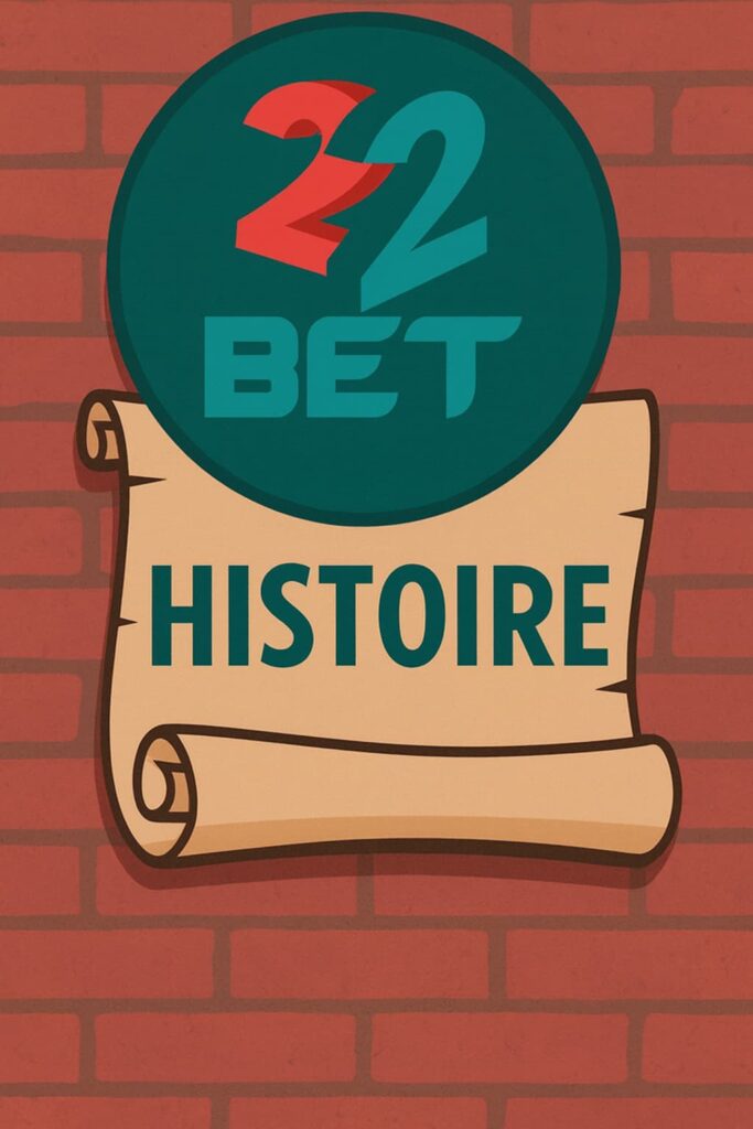 22bet histoire history fr french
